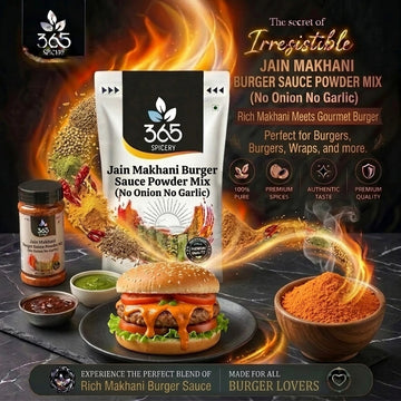 Jain Makhani Burger Sauce Powder Mix | No Onion No Garlic | Premium Quality | No MSG | 365 Spicery