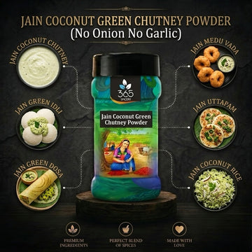 Jain Coconut Green Chutney Powder | No Onion No Garlic | Jain-Friendly | No MSG | Idli Dosa Dip | 365 Spicery
