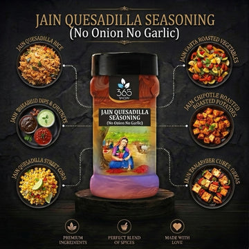 Jain Quesadilla Seasoning | No Onion No Garlic | Jain-Friendly | Mexican Grill | Gluten-Free | 365 Spicery