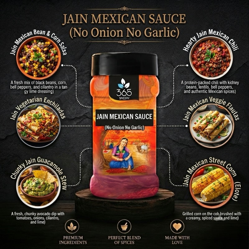 Mexican Sauce | Jain-Friendly No Onion No Garlic | Premium Quality | Gluten-Free | 365 Spicery