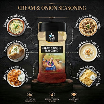 CREAM & ONION SEASONING | Classic Savory Snack Topping | No MSG | Premium Quality | 365 Spicery