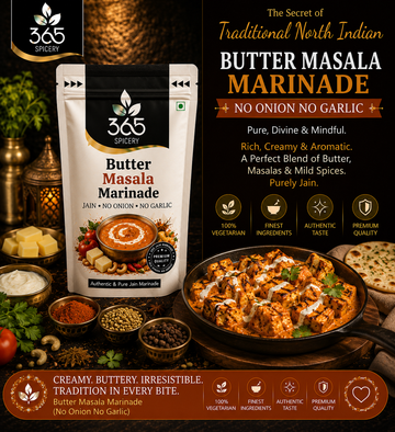 Jain Butter Masala Marinade | No Onion No Garlic | For Rich Gravy & Tikkas | 365 Spicery