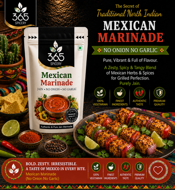 Mexican Marinade | No Onion No Garlic | Jain-Friendly | Zesty & Bold | Natural Ingredients | 365 Spicery