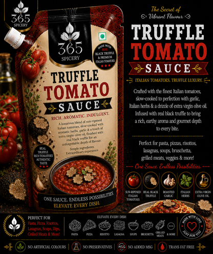 Truffle Tomato Sauce | No Onion No Garlic | Jain-Friendly | Rich Gravy Base | Natural Ingredients | 365 Spicery