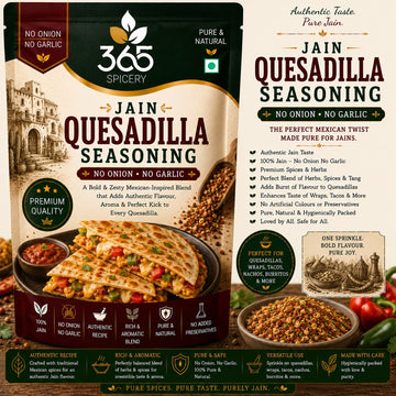 Jain Quesadilla Seasoning | No Onion No Garlic | Jain-Friendly | Mexican Grill | Gluten-Free | 365 Spicery