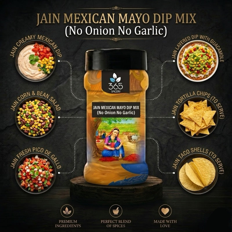 JAIN MEXICAN MAYO DIP MIX | No Onion No Garlic | Natural Ingredients | Perfect for Nachos | 365 Spicery