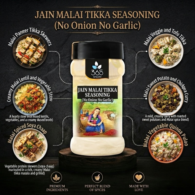 Jain Malai Tikka Seasoning | No Onion No Garlic | Creamy Grill Spice | No Artificial Flavours | 365 Spicery