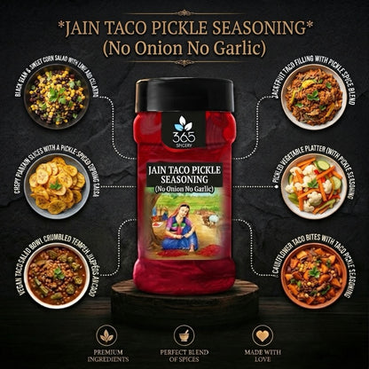Jain Taco Pickle Seasoning | No Onion No Garlic | Jain-Friendly | No Artificial Flavours | Vegan | 365 Spicery