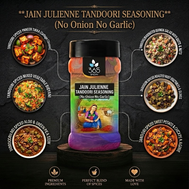 Jain Julienne Tandoori Seasoning | No Onion No Garlic | Jain-Friendly | No Artificial Colours | For Snacks | 365 Spicery
