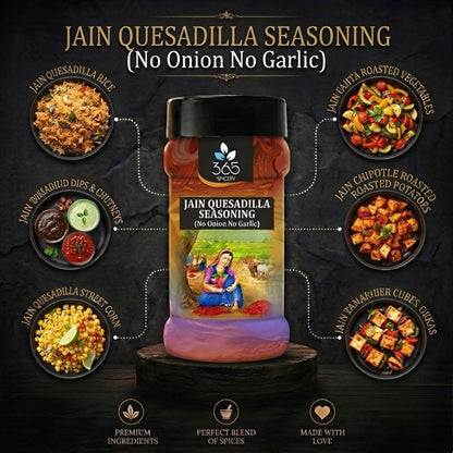 Jain Quesadilla Seasoning | No Onion No Garlic | Jain-Friendly | Mexican Grill | Gluten-Free | 365 Spicery