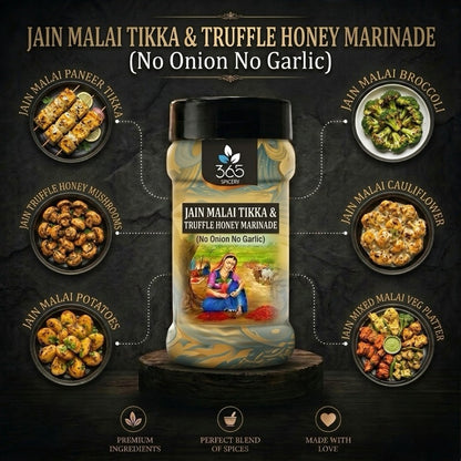 Malai Tikka N Truffle Honey Marinade | No Onion No Garlic | Jain-Friendly | Gluten-Free | 365 Spicery
