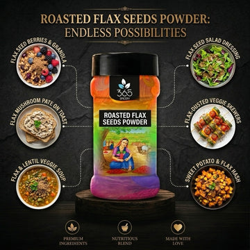 Roasted Flax Seed Powder | Nutrient Dense Superfood | Gluten-Free | No Preservatives | 365 Spicery