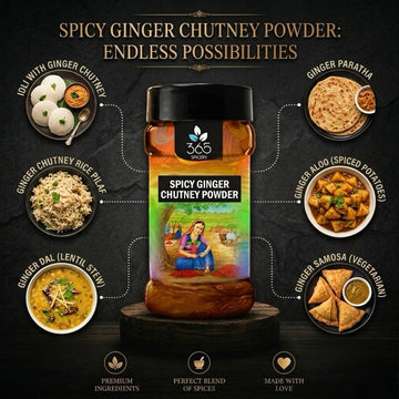 Spicy Ginger Chutney Powder | Zesty Digestive Condiment | No Artificial Flavours | 365 Spicery