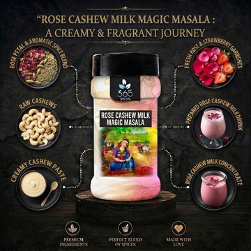 Rose Cashew Milk Magic Masala | Aromatic Floral Nutty Beverage Mix | Vegan | No Artificial Colours | 365 Spicery