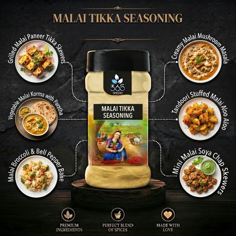 MALAI TIKKA SEASONING | Creamy Mild Spice Blend for Grills | Gluten-Free | No Artificial Flavours | 365 Spicery