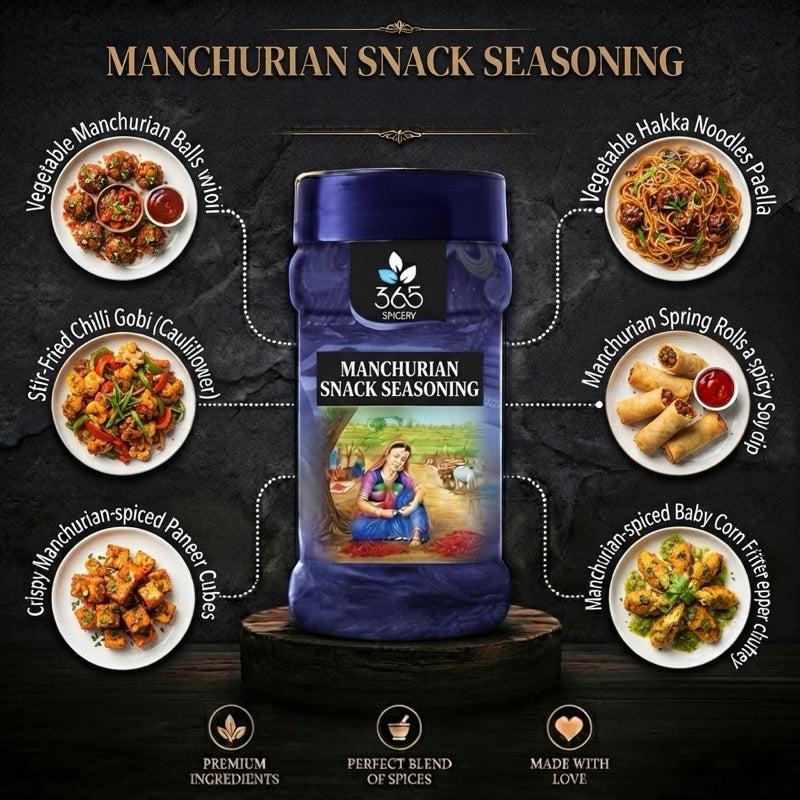 MANCHURIAN SNACK SEASONING | Bold Indo-Chinese Flavor | No MSG | Premium Quality | 365 Spicery