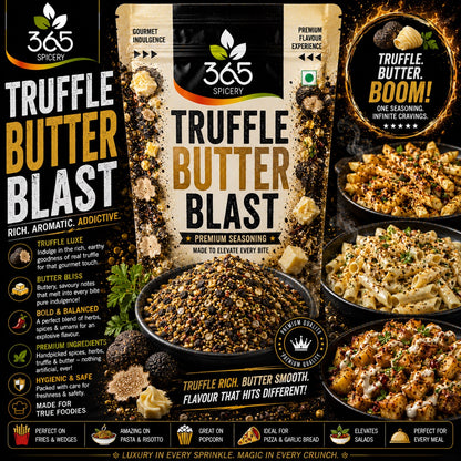 Truffle Butter Blast | Gourmet Fusion Seasoning | Natural Ingredients | No Artificial Flavours | 365 Spicery